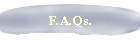F.A.Qs.